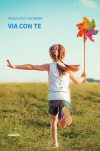 Francesca Dighera – Via con te (2022)