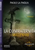 Paolo La Paglia - La confraternita Vol.2. I millenari (2022)