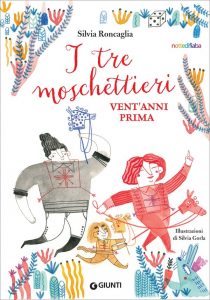 Silvia Roncaglia – I tre moschettieri vent’anni prima (2022)