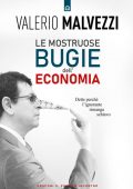 Valerio Malvezzi - Le mostruose bugie dell'economia (2022)