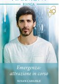 Susan Carlisle - Colleghi e innamorati Vol.1. Emergenza: attrazione in corso (2021)