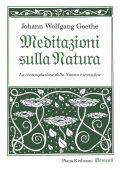 Johann Wolfgang Goethe - Meditazioni sulla Natura (2019)