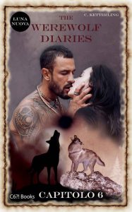 Corinna Ketterling – The Werewolf Diaries. Capitolo 6 (2022)