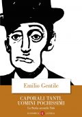 Emilio Gentile - Caporali tanti, uomini pochissimi (2022)