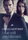 Carole Mortimer - I due volti del milionario (2021)