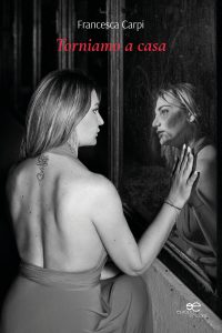 Francesca Carpi – Torniamo a casa (2022)
