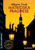 Alberto Tivoli - Matrioska praghese (2021)