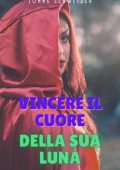 Jonas Schweizer - Vincere il Cuore Della sua Luna (2022)