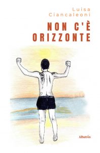 Luisa Ciancaleoni – Non c’e orizzonte (2022)