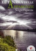 Sergio Figuccia - Eutanasia delle apparenze (2022)