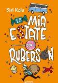 Siri Kolu - La mia estate con i Ruberson (2013)
