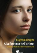 Eugenio Borgna - Alla finestra dell'anima (2020)