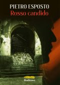 Pietro Esposto - Rosso candido (2021)