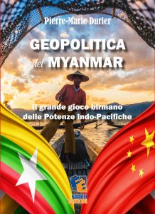 Pierre-Marie Durier – Geopolitica del Myanmar (2021)