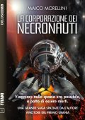 Maico Morellini - La corporazione dei Necronauti (2019)