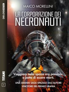 Maico Morellini – La corporazione dei Necronauti (2019)
