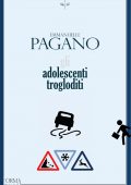 Emmanuelle Pagano - Gli adolescenti trogloditi (2020)