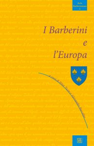 Alessandro Boccolini, Péter Tusor (a cura di) – I Barberini e l’Europa (2022)