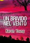 Karen Young - Un brivido nel vento (2015)