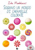 Ida Maddonni - Sognavo un mondo di caramelle colorate (2022)
