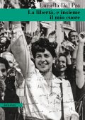 Luisella Dal Pra - La libertà, e insieme il mio cuore (2022)