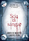 Andrea De Magistris, Michele Perni - Scia di sangue (Velera-Exi: i misteri dei pianeti del paradosso Vol. 4) (2022)