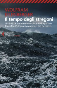 Wolfram Eilenberger – Il tempo degli stregoni (2020)