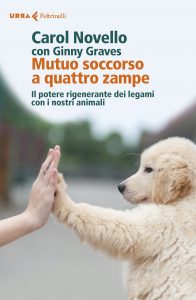 Carol Novello, Ginny Graves – Mutuo soccorso a quattro zampe (2020)