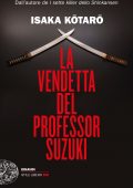 Isaka Kotaro - La vendetta del professor Suzuki (2022)
