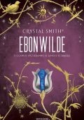 Crystal Smith - Ebonwilde (2022)