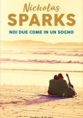 Nicholas Sparks - Noi due come in un sogno (2022)
