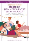 Josephine Fulton - Enigmi da risolvere mentre sei in vacanza (2022)