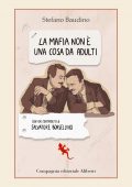 Stefano Baudino - La mafia non e una cosa da adulti (2022)