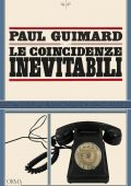 Paul Guimard - Le coincidenze inevitabili (2022)