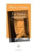 Mario Soldati - La busta arancione (2022)