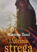 Martina Tozzi - L'ultima strega (2019)