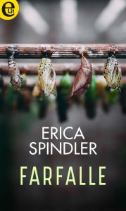 Erica Spindler – Farfalle (2018)