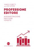 Marco Fioretti, Lino Apone - Professione editore (2022)