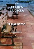 Franco La Cecla - Il malinteso (2022)