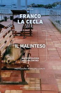 Franco La Cecla – Il malinteso (2022)