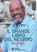 Max Damioli - Il grande libro del respiro (2022)