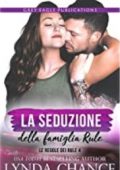Lynda Chance - La seduzione della famiglia Rule (Le regole dei Rule 4) (2022)