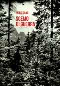 Paolo Ganz - Scemo di guerra (2019)