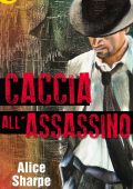 Alice Sharpe - Caccia all'assassino (2015)