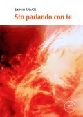 Ennio Orazi - Sto parlando con te (2022)