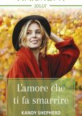 Kandy Shepherd - L'amore che ti fa smarrire (2020)