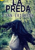 Lynn Erickson - La preda (2016)