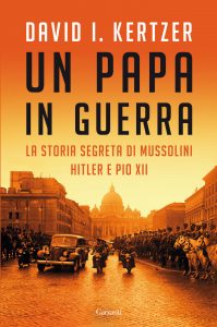 David I. Kertzer – Un papa in guerra (2022)