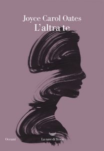 Joyce Carol Oates – L’altra te (2022)