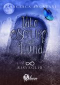 Francesca Ancarani - Il Lato Oscuro della Luna Vol. 2. Risveglio (2022)
